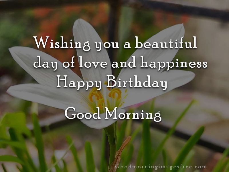 Good Morning Image with Happy Birthday Wishes