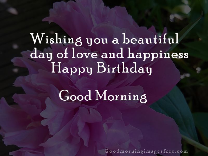 Happy Birthday Good Morning Image Messages